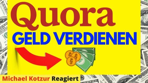 Geld mit Quora Antworten & Spaces verdienen - NEUE MÖGLICHKEIT zur MONETARISIERUNG [Reaction]