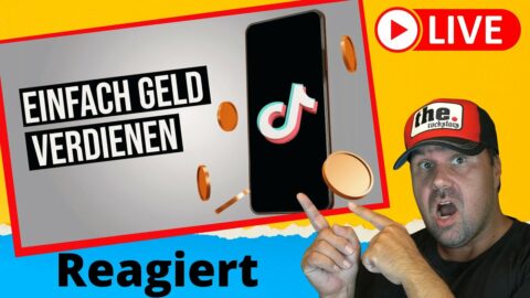 Geld verdienen mit TikTok 2022 noch leichter [Reaction]