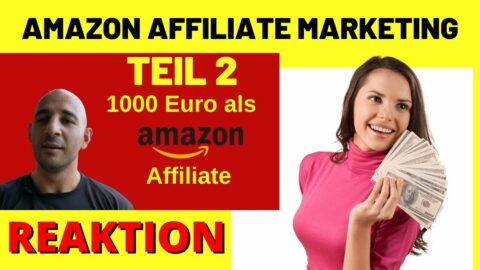 AMAZON AFFILIATE MARKETING für Anfänger in 2022  - 1000€ im Monat! [Michael Reagiertauf] Teil 2