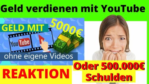 Geld verdienen 🤑 mit YouTube OHNE eigene Videos 2022 🎥 – 5.000 Euro und mehr [Michael Reagiertauf]